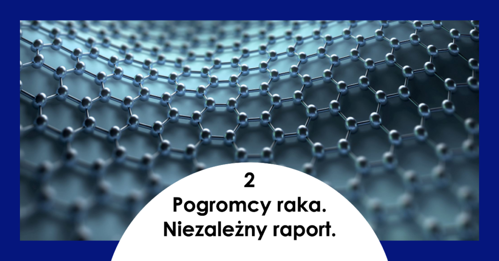 Pogromcy raka. Niezależny raport. z 2