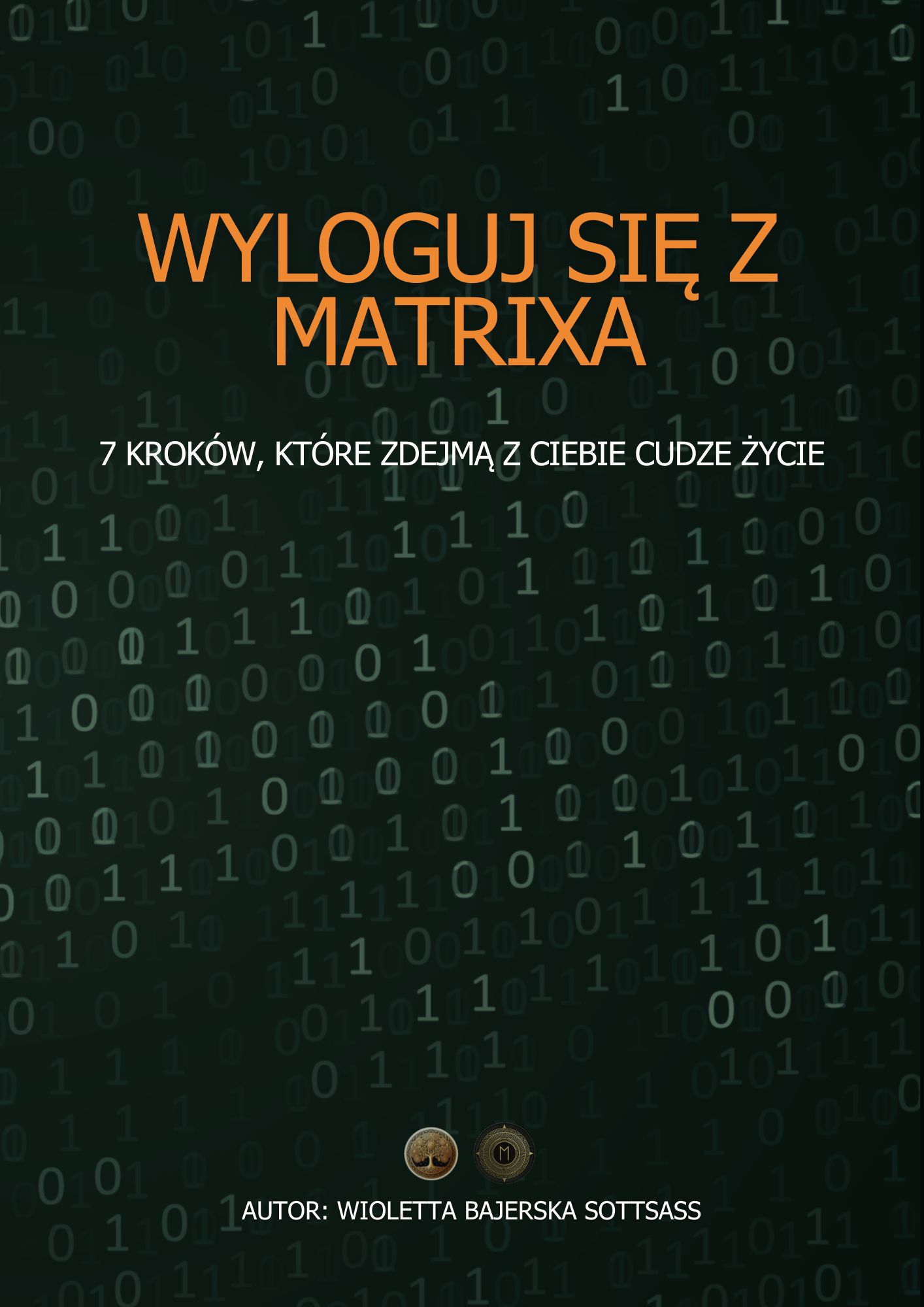 Ebook: zielony kod na czarnej okładce, pomarańczowy tytuł 'Wyloguj się z Matrixa