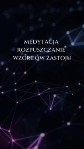 Medytacja Rozpuszczanie Wzorców Zastoju - okładka